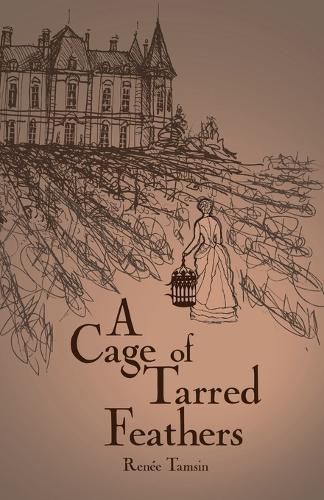 Cover image for A Cage of Tarred Feathers