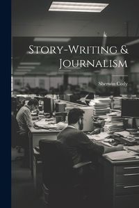 Cover image for Story-writing & Journalism