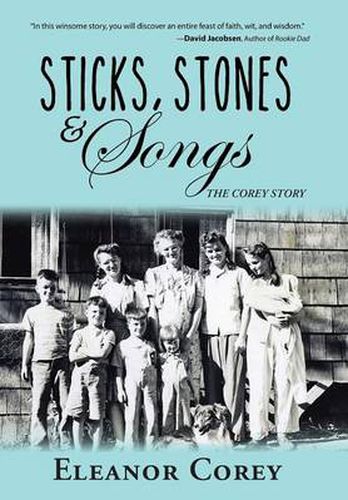 Sticks, Stones & Songs: The Corey Story