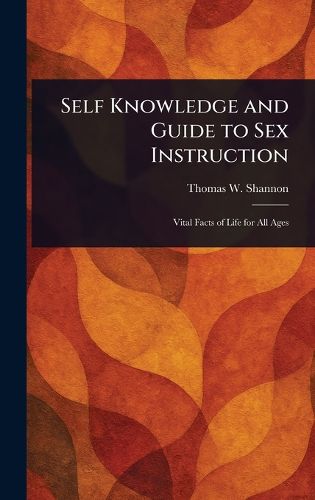 Cover image for Self Knowledge and Guide to Sex Instruction