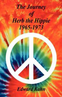 Cover image for The Journey of Herb the Hippie - 1965-1973