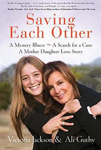 Cover image for Saving Each Other: A Mother-Daughter Love Story