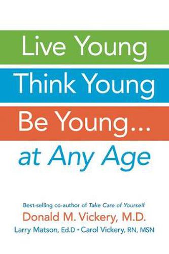 Live Young, Think Young, be Young