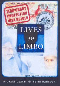 Cover image for Lives in Limbo: Voices of Refugees Under Temporary Protection