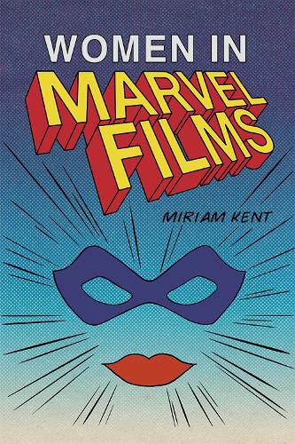 Cover image for Women in Marvel Films