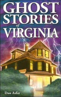 Cover image for Ghost Stories of Virginia