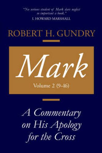 Cover image for Mark: A Commentary on His Apology for the Cross, Chapters 9 - 16