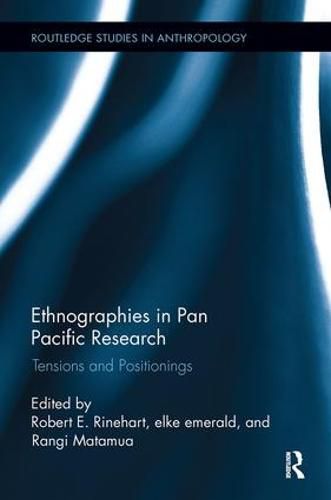 Ethnographies in Pan Pacific Research: Tensions and Positionings