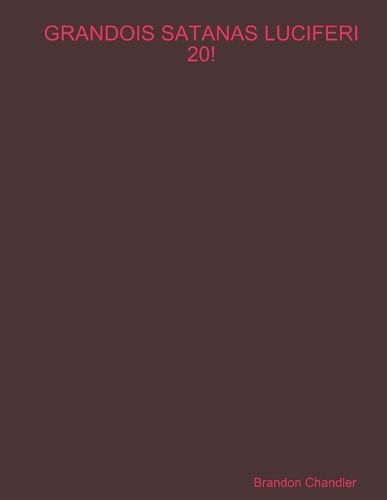 Cover image for Grandois Satanas Luciferi 20!