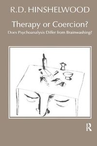 Cover image for Therapy or Coercion: Does Psychoanalysis Differ from Brainwashing?