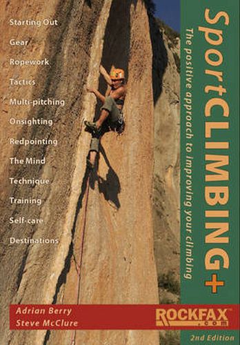 Sport Climbing +: The Positive Approach to Improve Your Climbing