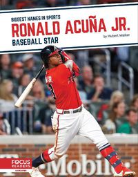 Cover image for Biggest Names in Sports: Ronald Acuna Jnr: Baseball Star