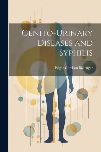 Cover image for Genito-Urinary Diseases and Syphilis