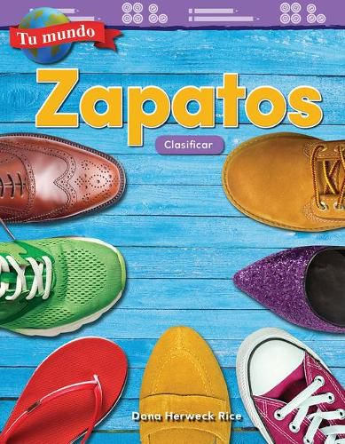 Tu mundo: Zapatos: Clasificar (Your World: Shoes: Classifying)