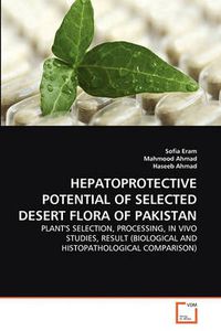 Cover image for Hepatoprotective Potential of Selected Desert Flora of Pakistan