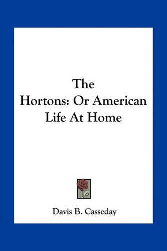 Cover image for The Hortons: Or American Life at Home