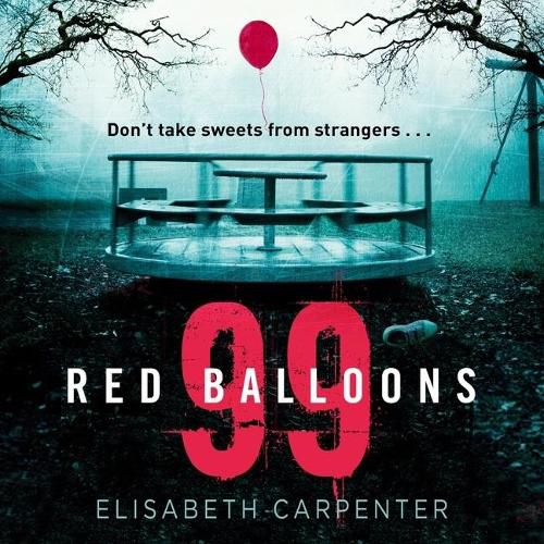 99 Red Balloons: A Chillingly Clever Psychological Thriller with a Stomach-Flipping Twist