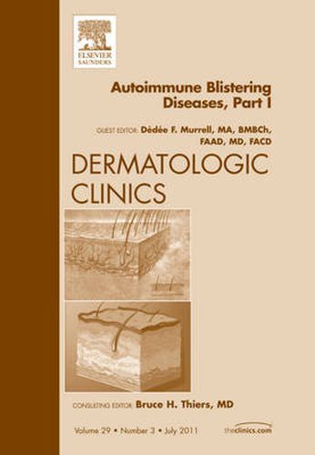 Cover image for AutoImmune Blistering Disease Part I, An Issue of Dermatologic Clinics