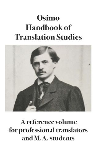 Cover image for Handbook of Translation Studies: A reference volume for professional translators and M.A. students