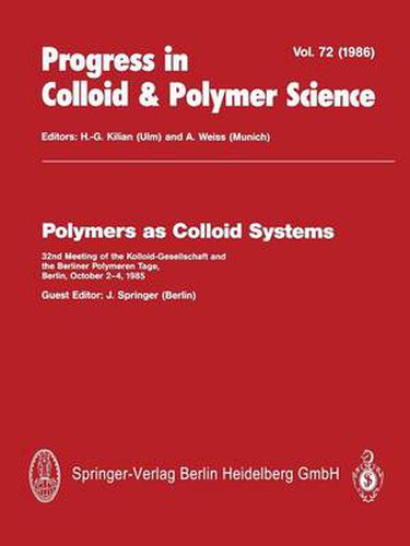 Cover image for Polymers as Colloid Systems: 32nd Meeting of the Kolloid-Gesellschaft and the Berliner Polymeren Tage, Berlin, October 2-4, 1985