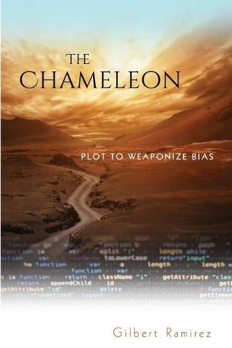 Cover image for The Chameleon: Plot To Weaponize Bias