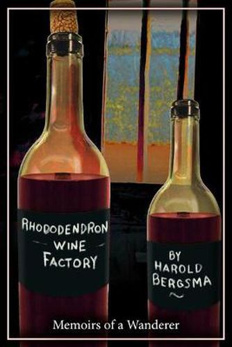 Cover image for Rhododendron Wine Factory: Memoirs of a Wanderer