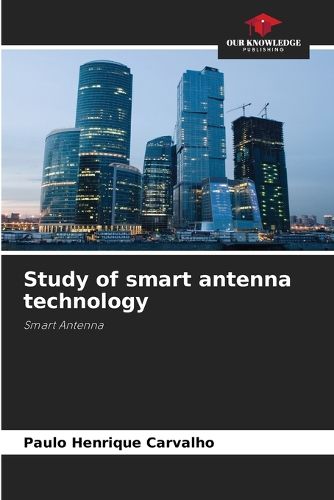 Cover image for Study of smart antenna technology