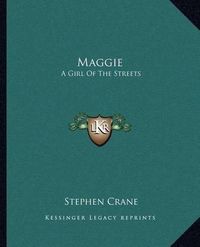 Cover image for Maggie: A Girl of the Streets