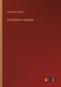 Cover image for The Rambler's Calendar