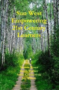 Cover image for Sun West Empowering 21st Century Learners