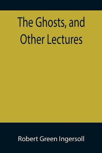 The Ghosts, and Other Lectures