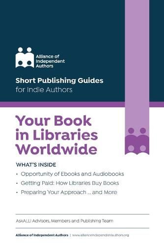 Cover image for Your Book in Libraries Worldwide: Quick & Easy Guides for Indie Authors