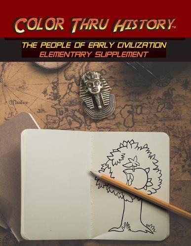 Cover image for Color Thru History - The People of Early Civilization Elementary Supplement