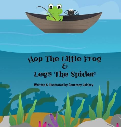 Cover image for Hop The Little Frog & Legs The Spider