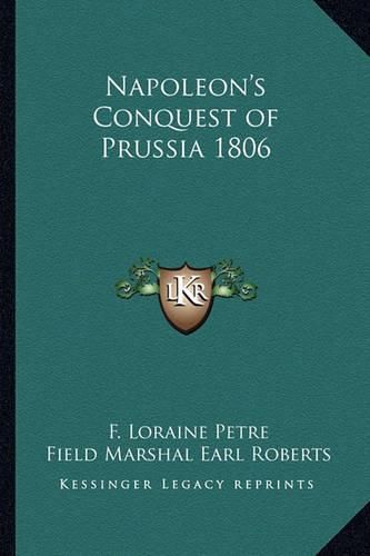 Napoleon's Conquest of Prussia 1806