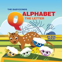 Cover image for The Babyccinos Alphabet The Letter Q