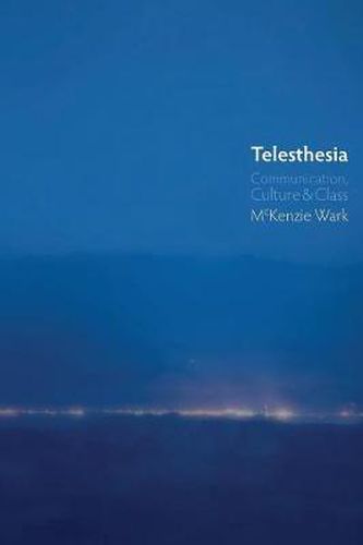 Telesthesia: Communication, Culture & Class
