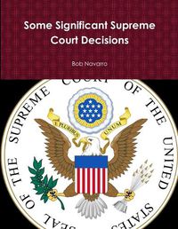 Cover image for Some Significant Supreme Court Decisions