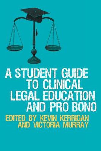 Cover image for A Student Guide to Clinical Legal Education and Pro Bono