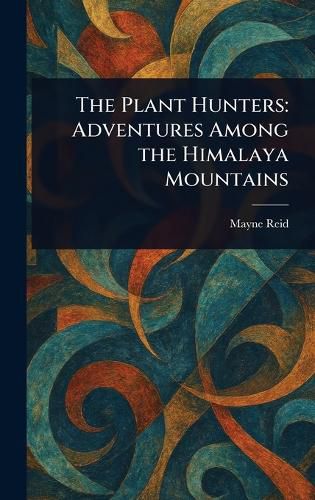 Cover image for The Plant Hunters