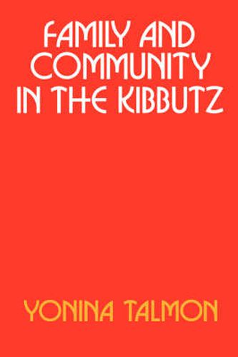 Cover image for Family and Community in the Kibbutz