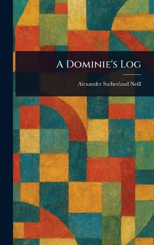 Cover image for A Dominie's Log