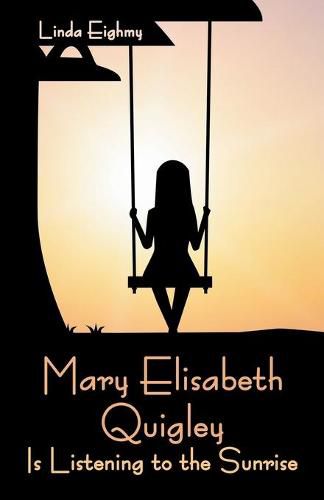 Cover image for Mary Elisabeth Quigley Is Listening to the Sunrise