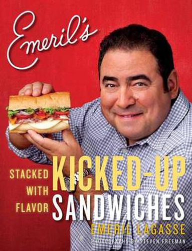Cover image for Emeril's Kicked-Up Sandwiches: Stacked with Flavor