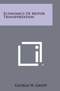 Cover image for Economics of Motor Transportation