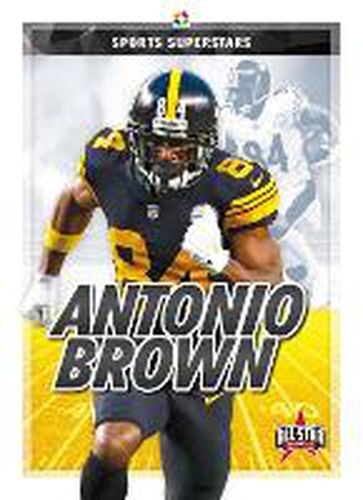 Sports Superstars: Antonio Brown