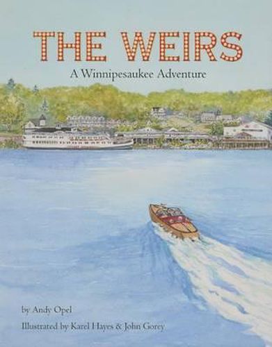 Cover image for The Weirs: A Winnipesaukee Adventure