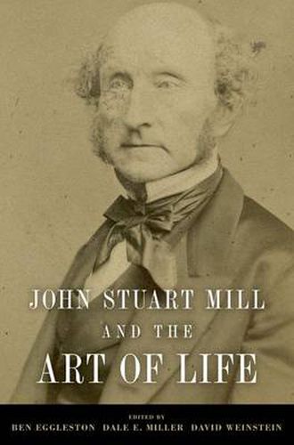 John Stuart Mill and the Art of Life