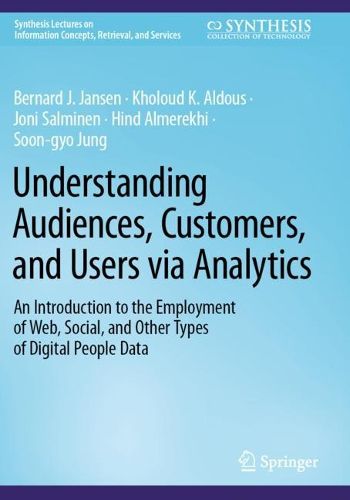 Cover image for Understanding Audiences, Customers, and Users via Analytics