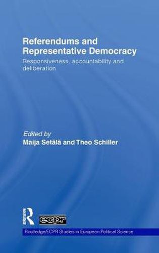 Cover image for Referendums and Representative Democracy: Responsiveness, Accountability and Deliberation